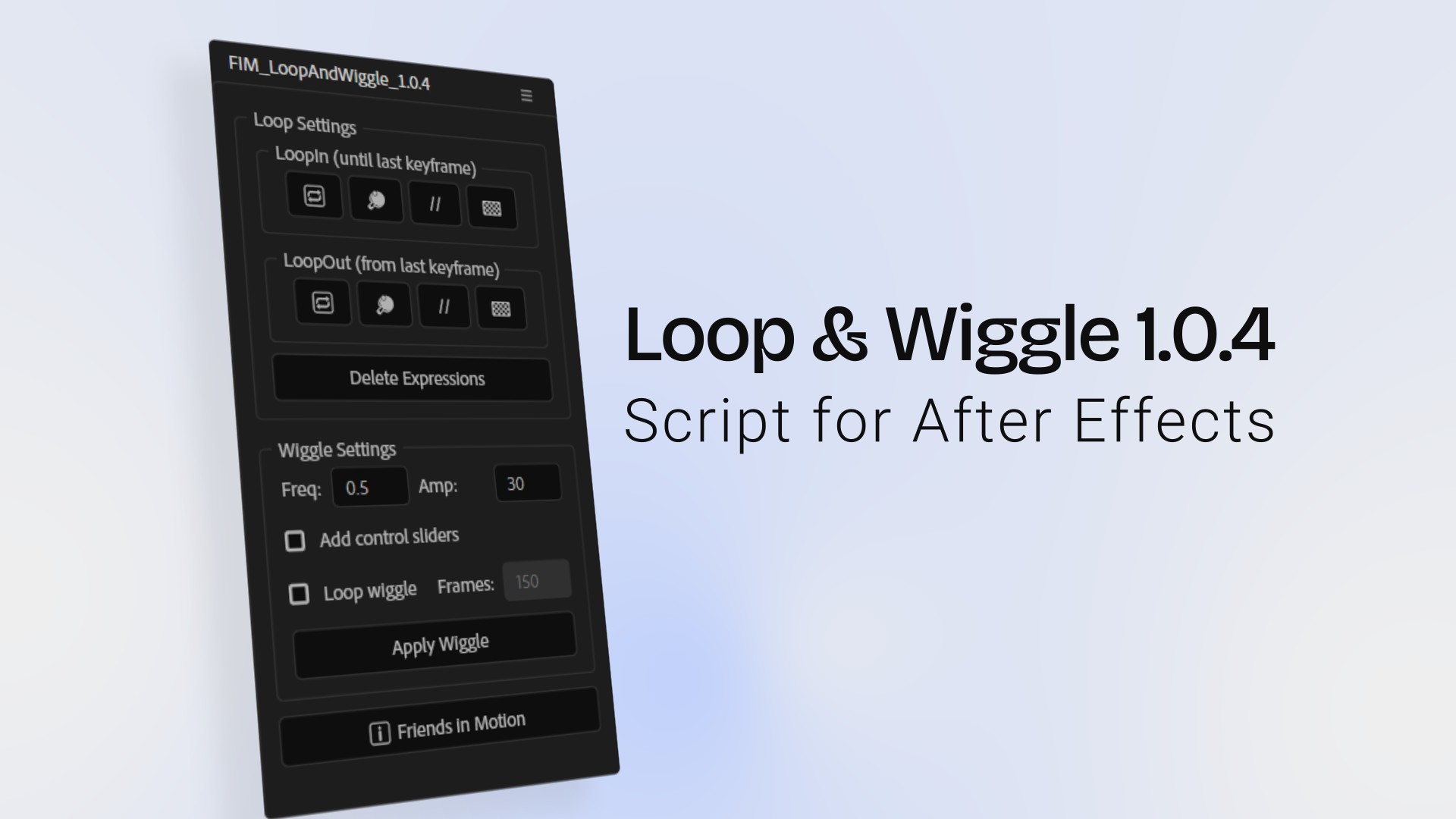 Loop and Wiggle